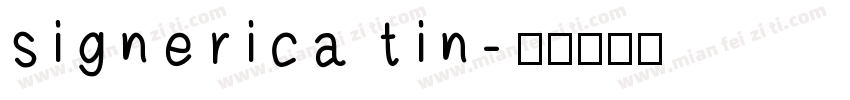 signerica tin字体转换